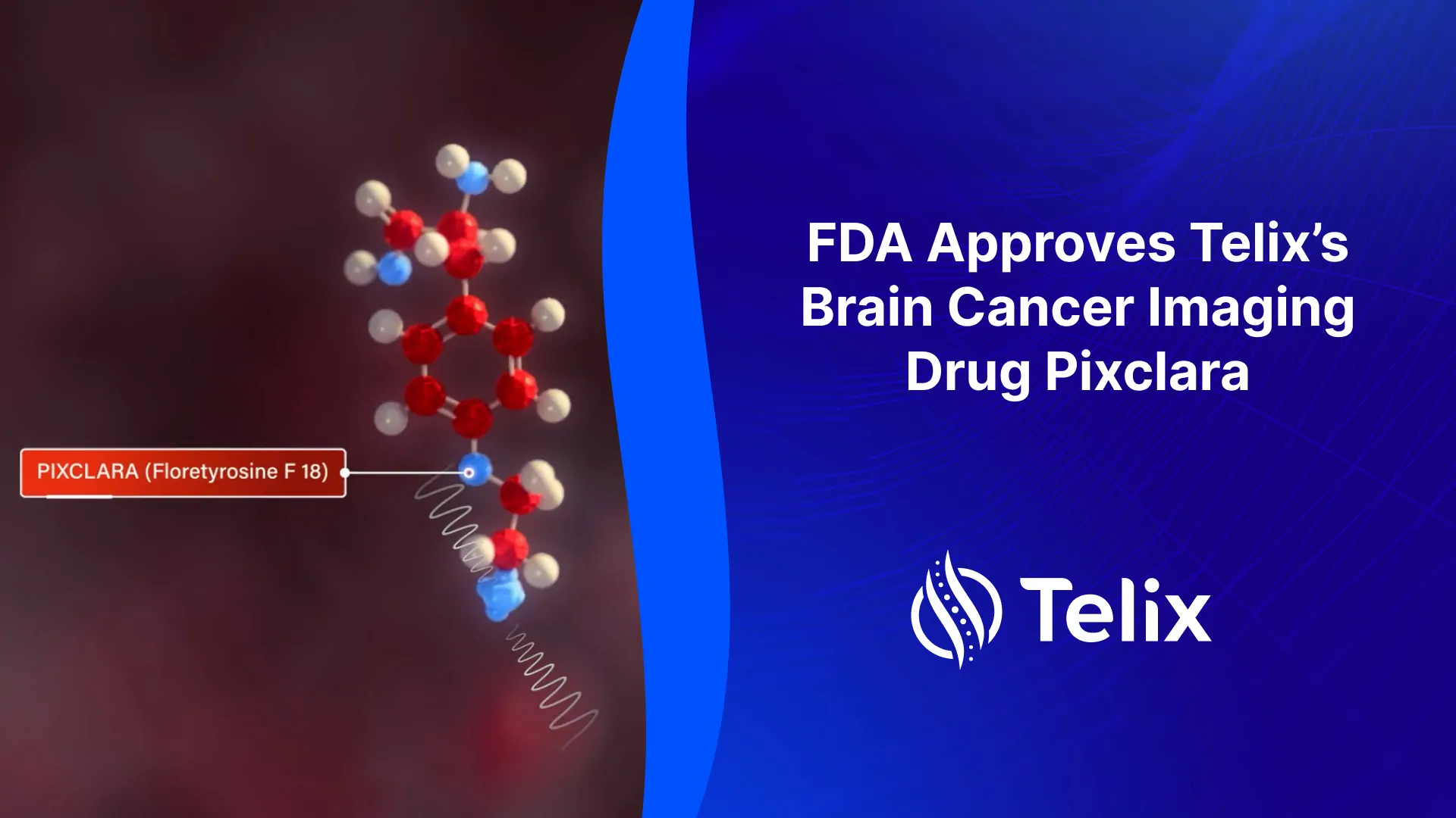 FDA Approves Pixclara: Targeted PET Tracer for Brain Glioma Imaging